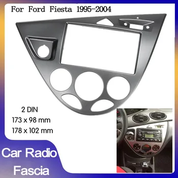 2 Din Araba Radyo Fasya Ford Fiesta 1995-2004 için araba Radyo Fasya Araba Takma Çerçeve Paneli DVD OYNATICI Çerçeve