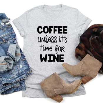 Kahve Sürece Zamanı Şarap T-shirt Komik Gün Içme Tshirt Sevimli Kadın Hipster Kahve Addict Üst Tee Gömlek