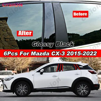 Mazda için CX-3 CX3 2015-2022 6x Araba Kapı Pencere Sütun BC Pillar Sonrası Kapak Trim Karbon Siyah Ayna Etkisi PC Malzeme Etiket