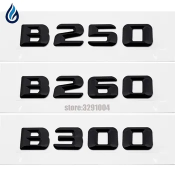Mercedes Benz için W245 W246 W242 B Sınıfı B300 B250 B260 Amblemi Logosu Rozeti Arka Bagaj Harfler 3d Sticker Araba Styling