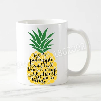 Sıcak Ananas Kupa Yenilik Bir Ananas Alıntı Kahve Kupa çay bardağı Sevimli Şık Pineaaple Yaratıcı Hediyeler Ev Ofis Seramik 11oz