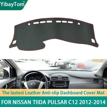 Yüksek Dereceli Dayanıklı Mükemmel PU Deri Pano kaymaz Anti-Uv Kapak Koruyucu mat Nissan Tiida Pulsar İçin C12 2012-2014