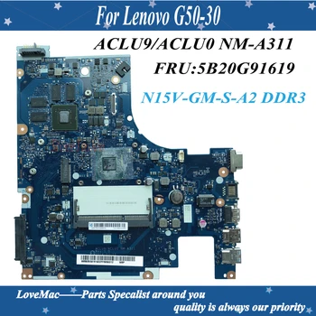 Yüksek kaliteli FRU 5B20G91619 Lenovo G50-30 Laptop Anakart ACLU9 / ACLU0 NM-A311 N3540 CPU N15V-GM-S-A2 DDR3 %100 % test edilmiş